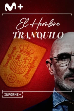 Постер: Informe Plus+: El hombre tranquilo