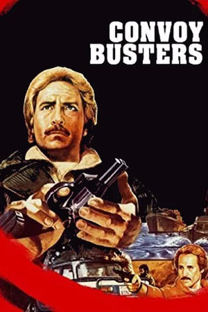 Постер: Convoy Busters