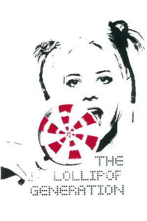Постер: The Lollipop Generation