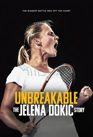 Постер: Unbreakable: The Jelena Dokic Story