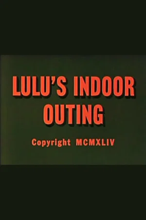 Постер: Lulu's Indoor Outing