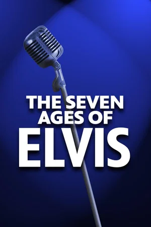 Постер: The Seven Ages of Elvis
