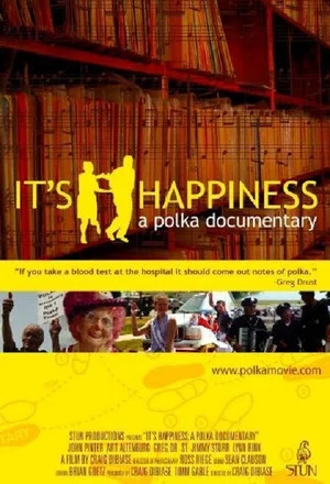 Постер: It's Happiness: A Polka Documentary