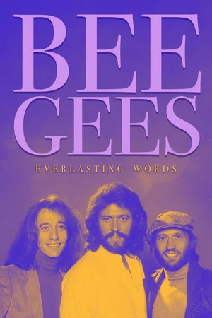 Постер: Bee Gees: Everlasting Words