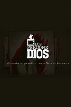Постер: Que los perdone Dios