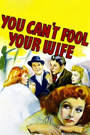 Постер: You Can't Fool Your Wife