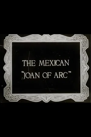 Постер: The Mexican Joan of Arc