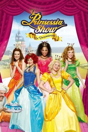 Постер: Prinsessia Show: De Droomtroon