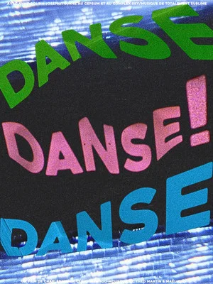 Постер: DANSE DANSE DANSE!