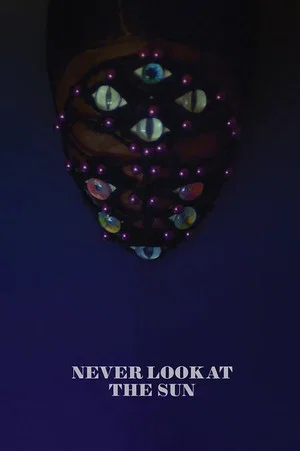 Постер: Never Look at the Sun