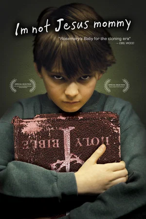 Постер: I'm Not Jesus Mommy