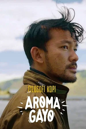 Постер: Filosofi Kopi: Aroma Gayo