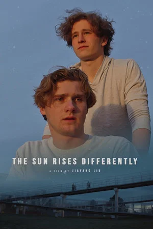Постер: The Sun Rises Differently