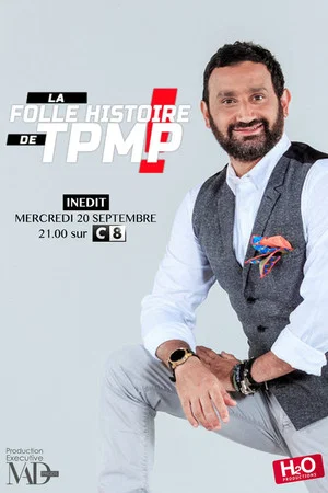 Постер: La Folle Histoire de TPMP