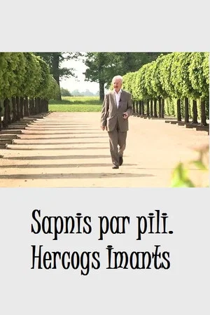 Постер: Sapnis par pili. Hercogs Imants