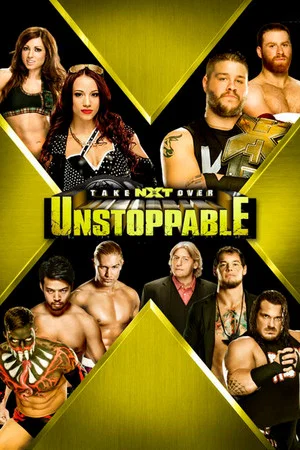 Постер: NXT TakeOver: Unstoppable