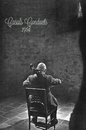 Постер: Casals Conducts: 1964