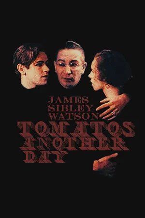 Постер: Tomatos Another Day