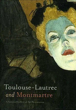 Постер: Toulouse-Lautrec and Montmartre
