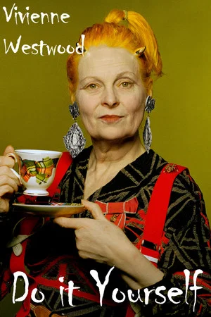 Постер: Vivienne Westwood: Do It Yourself!