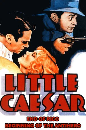 Постер: Little Caesar: End of Rico, Beginning of the Antihero
