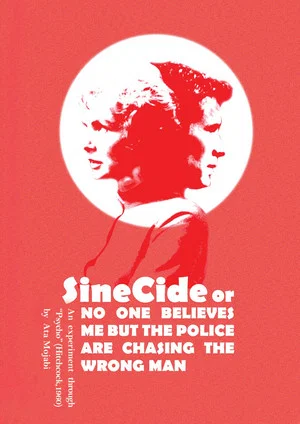 Постер: Sinecide, or No One Believes Me But The Police Are Chasing a Wrong Man