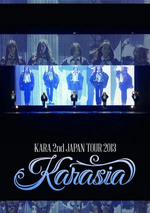 Постер: KARA 2nd JAPAN TOUR 2013 KARASIA