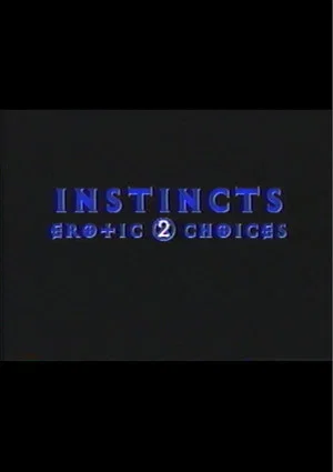 Постер: Instincts: Erotic Choices 2