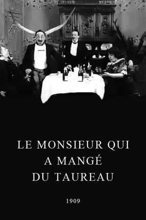 Постер: Un monsieur qui a mangé du taureau