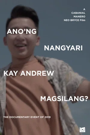 Постер: What Happened to Andrew Magsilang?