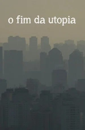 Постер: O fim da utopia