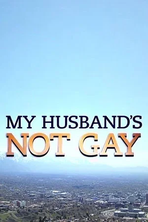 Постер: My Husband's Not Gay