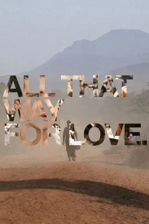 Постер: All That Way For Love