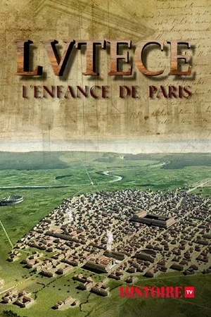 Постер: Lutèce, l'enfance de Paris