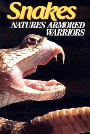Постер: Snakes Natures Armored Warriors