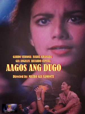 Постер: Aagos Ng Dugo