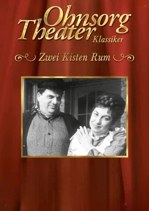 Постер: Ohnsorg Theater - Zwei Kisten Rum