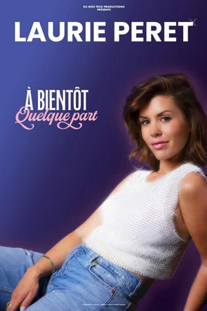 Постер: Laurie Peret - À bientôt quelque part