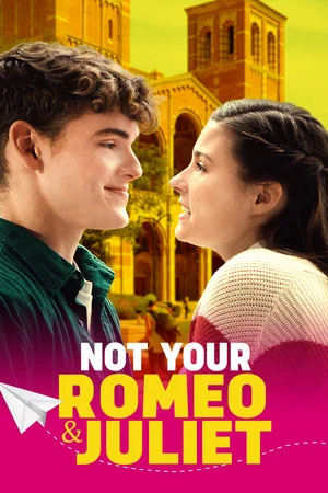 Постер: Not Your Romeo & Juliet