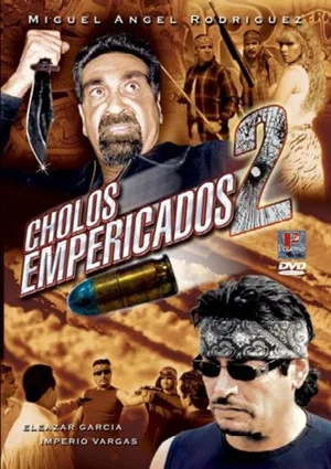 Постер: Cholos empericados II