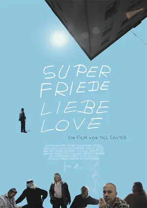 Постер: Super Friede Liebe Love