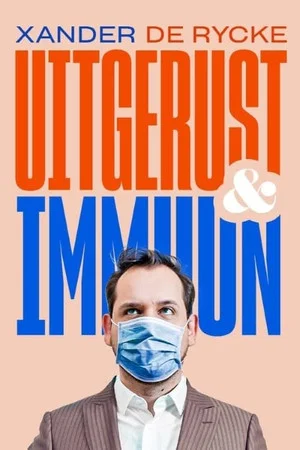 Постер: Xander De Rycke: Uitgerust & Immuun