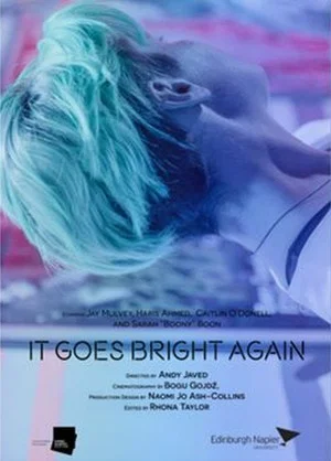 Постер: It Goes Bright Again