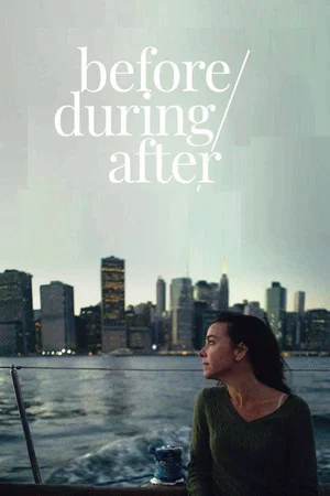 Постер: Before/During/After
