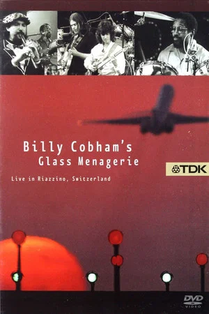 Постер: Billy Cobham's Glass Menagerie: Live in Riazzino, Switzerland