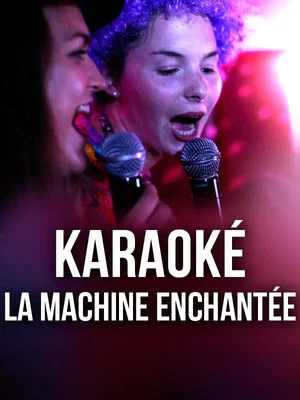 Постер: Karaoké, la machine enchantée