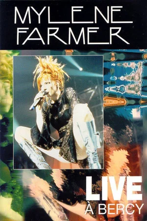 Постер: Mylene Farmer - Live a Bercy
