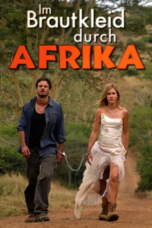 Постер: Im Brautkleid durch Afrika