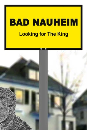 Постер: Bad Nauheim: Looking for The King