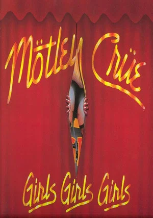 Постер: Mötley Crüe | Girls Girls Girls Tour '87/'88